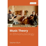 Music Theory in Ethnomusicology