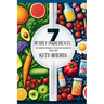 7 Deadly Ingredients: The Hidden Dangers in Your Food and How to Avoid Them: Simple Steps and Practical Tips for a Healthier Life