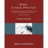 Good Clinical Practice: Pharmaceutical, Biologics, and Medical Device Regulations and Guidance Documents Concise Reference; Volume 2, Guidance