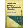 Factorization Methods for Discrete Sequential Estimation