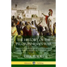 The History of the Peloponnesian War: The Battles and Sieges of Ancient Greece and Sparta - Complete in Eight Books