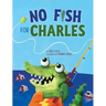 No Fish for Charles