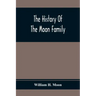 The History Of The Moon Family
