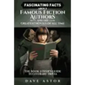 Fascinating Facts About Famous Fiction Authors and the Greatest Novels of All Time: The Book Lover's Guide to Literary Trivia