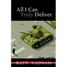 All I Can Truly Deliver