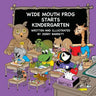 Wide Mouth Frog Starts Kindergarten
