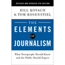 The Elements of Journalism, Revised and Updated 4th Edition: What Newspeople Should Know and the Public Should Expect