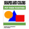 Shapes and Colors: Put them Together