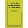 PYG, or The Mis-Edumacation of Dorian Belle