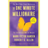 The One Minute Millionaire: The Enlightened Way to Wealth