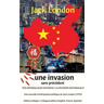 The unparalleled invasion / Une invasion sans précédent / La invasión sin paralelo. Première édition trilingue / First trilingual edition (English, Fr