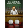 Two Golf Balls Rolled Into A Bar