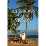 Rainbows on the Moon