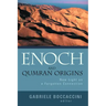 Enoch and Qumran Origins: New Light on a Forgotten Connection