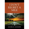 I Don't Regret A Mile