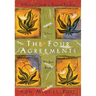 The Four Agreements: A Practical Guide to Personal Freedom