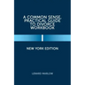 A Common Sense, Practical Guide to Divorce Workbook: New York Edition