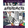 Abstracts - Coloring Art Book: Coloring Book for Adults Featuring Abstract Designs and Geometric Patterns (Amazing Color Art)