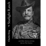 Starlight Ranch: and Other Stories of Army Life on The Frontier