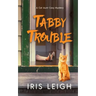 Tabby Trouble