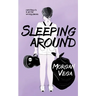 Sleeping Around: A Young Adult Novel