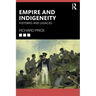 Empire and Indigeneity: Histories and Legacies