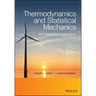 Thermodynamics and Statistical Mechanics