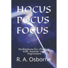 Hocus Pocus Focus: Meditations for Children with Anxiety or Depression