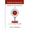 Mylife Framework: A Model For A Successful Life Based On The Yoga Principles