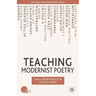 Teaching Modernist Poetry