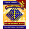 Supreme Large Print Number Search Puzzle Book For Adults: Brain Boosting Seek and Find Number Search Book for Seniors. Can You Find all the Numbers?
