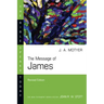 The Message of James
