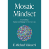 Mosaic Mindset: Art of Building a Career and Strategy No One Can Copy
