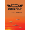 Forceful Fliegers Minus Folly