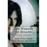 The Wisdom of Avalon: Meditations on the Thirteen Marsh Tales