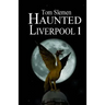 Haunted Liverpool 1