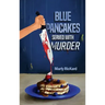 Blue Pancakes Served With Murder
