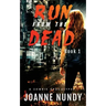 Run from the Dead: Book 1