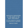 Articular Infinitives in the Greek of the New Testament: On the Exegetical Benefit of Grammatical Precision