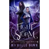 Fight the Storm: Thousand Year War, Book 2