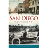 San Diego Yesterday