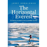 The Horizontal Everest: Extreme Journeys on Ellesmere Island