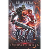 Viridian Gate Online: Embers of Rebellion: a LitRPG Adventure (the Firebrand Series Book 2)