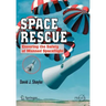 Space Rescue: Ensuring the Safety of Manned Spacecraft