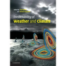 Predictability of Weather and Climate