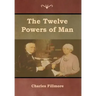 The Twelve Powers of Man