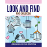 Look And Find For Children: Learning is Fun Edition