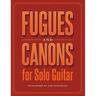 Fugues and Canons for Solo Guitar