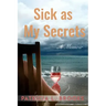 Sick as My Secrets
