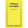 I'll Never Love Again